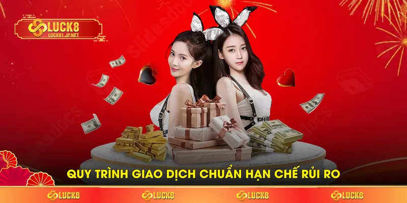 Quy trình giao dịch chuẩn hạn chế rủi ro